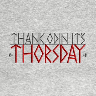 Thursday = Thor's Day T-Shirt